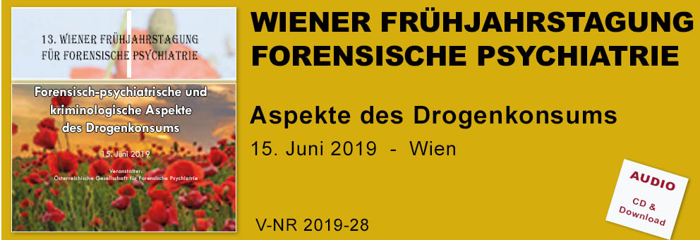 2019-28 Wiener Frühjahrstagung Forensische Psychiatrie - Drogenkonsum